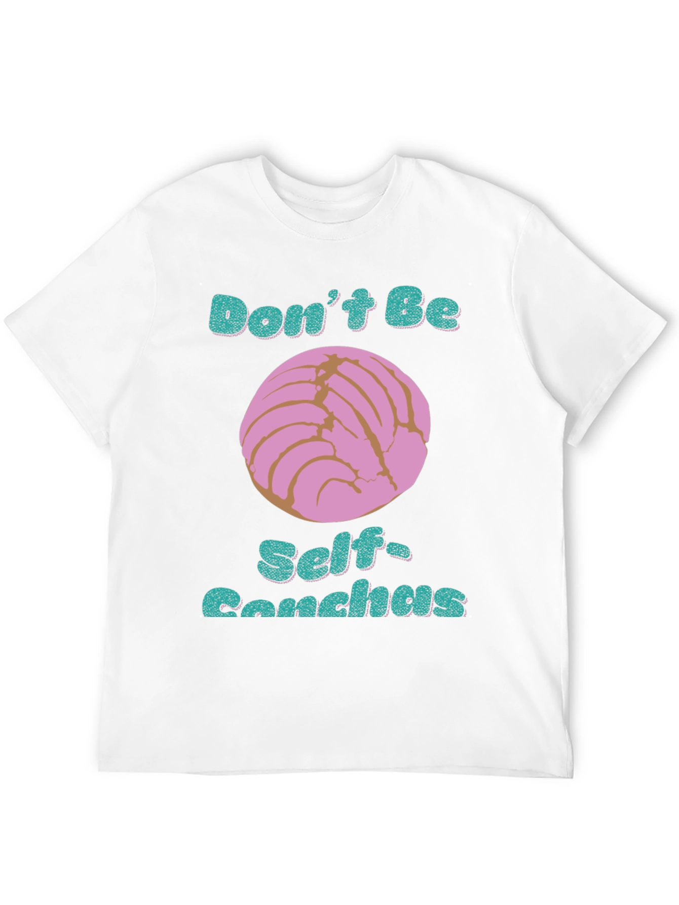 Dont Be Self-Conchas Graphic T-Shirt