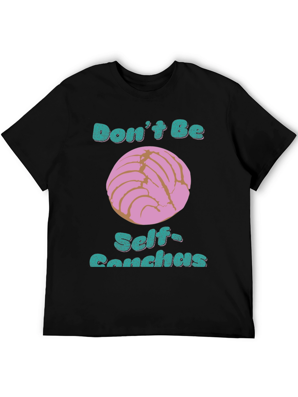 Dont Be Self-Conchas Graphic T-Shirt