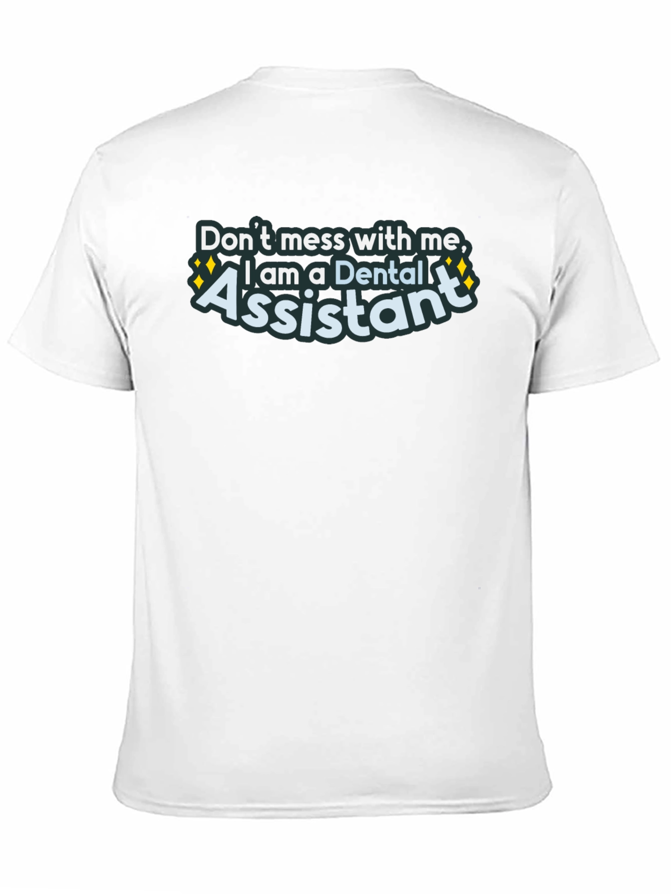Dental Assistant Graphic Tee