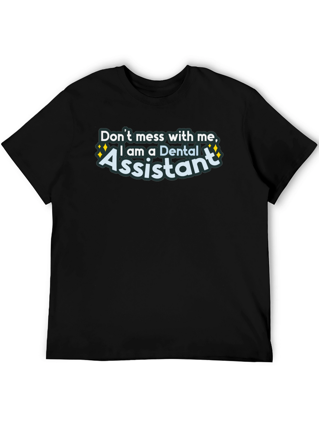 Dental Assistant Graphic Tee