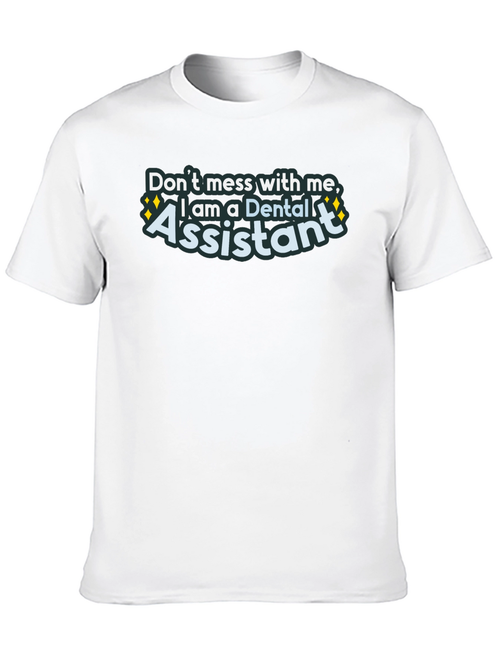 Dental Assistant Graphic Tee