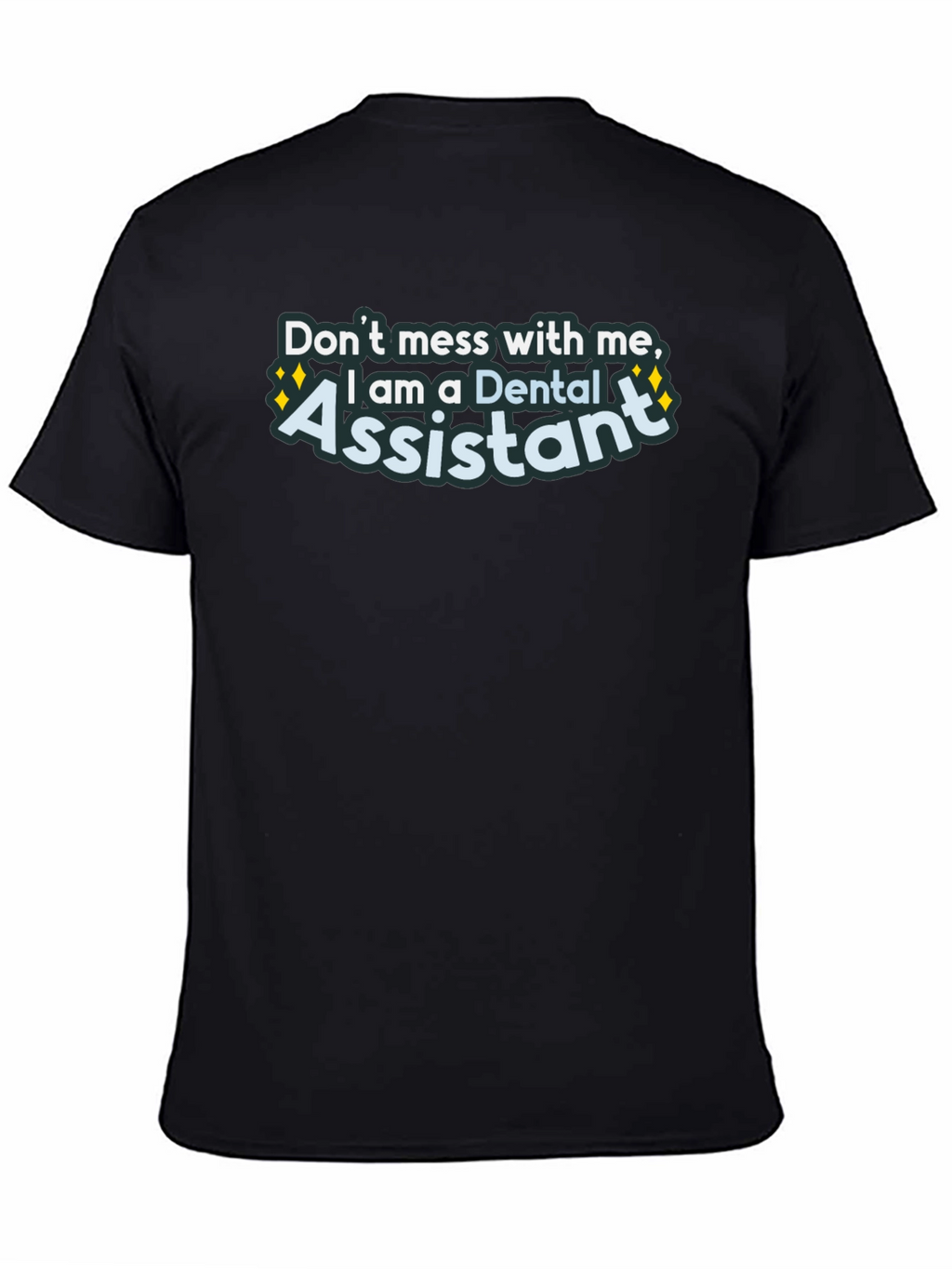 Dental Assistant Graphic Tee