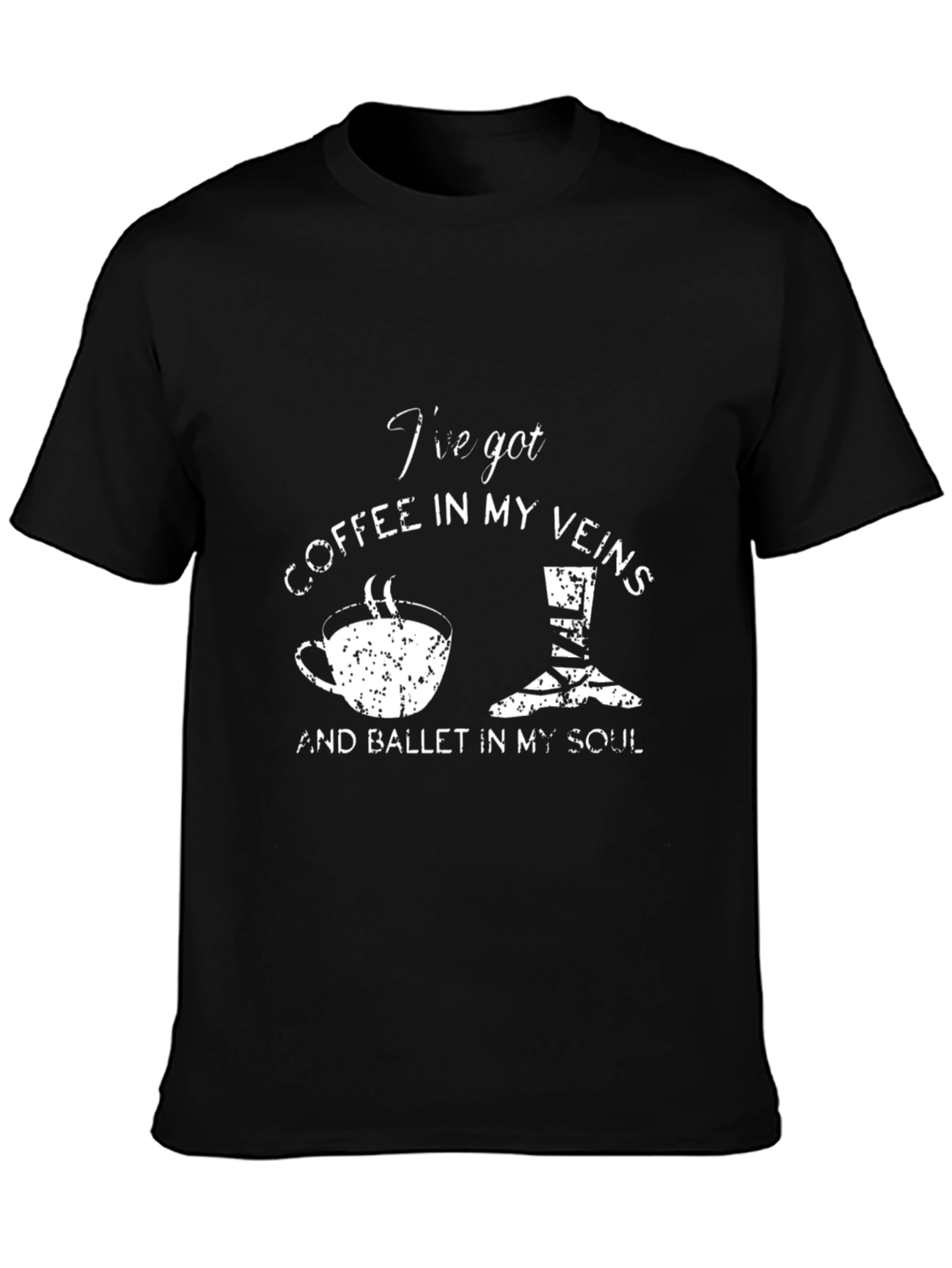 Coffee & Ballet T-Shirt - Ive Got Coffee In My Veins
