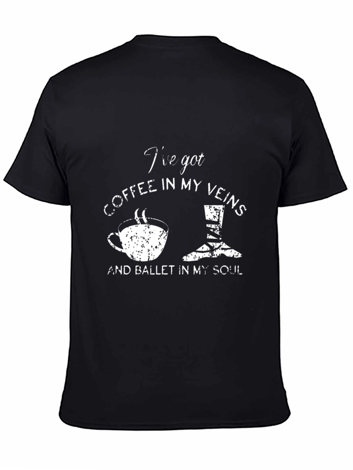 Coffee & Ballet T-Shirt - Ive Got Coffee In My Veins