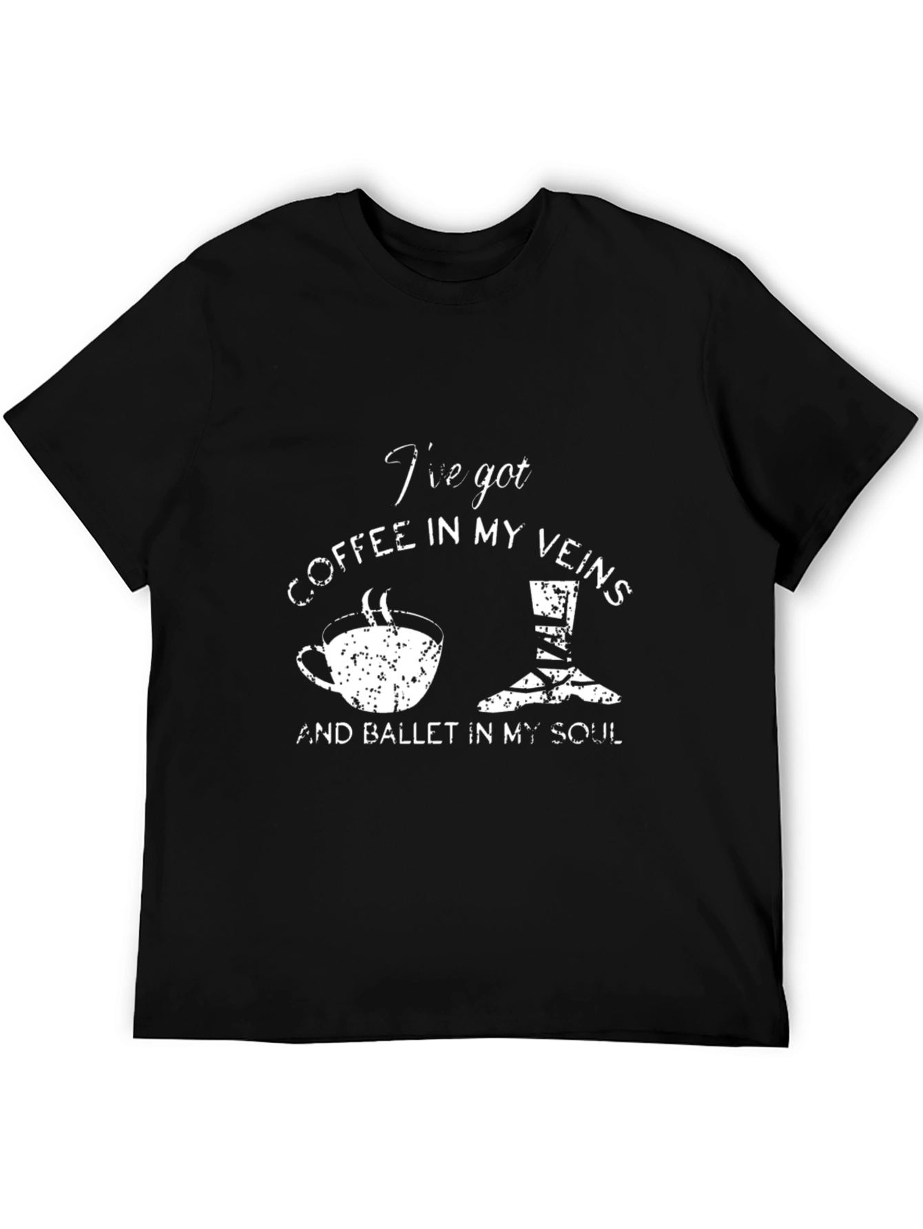 Coffee & Ballet T-Shirt - Ive Got Coffee In My Veins