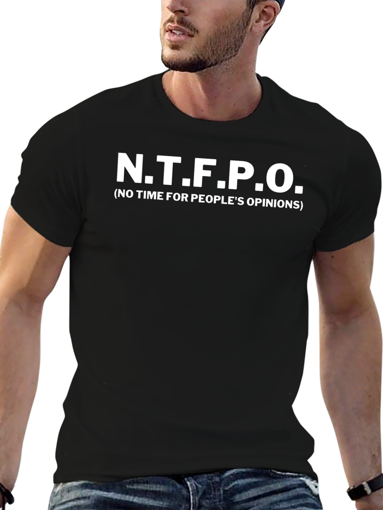 N.T.F.P.O. Graphic T-Shirt - No Time For Peoples Opinions Tee