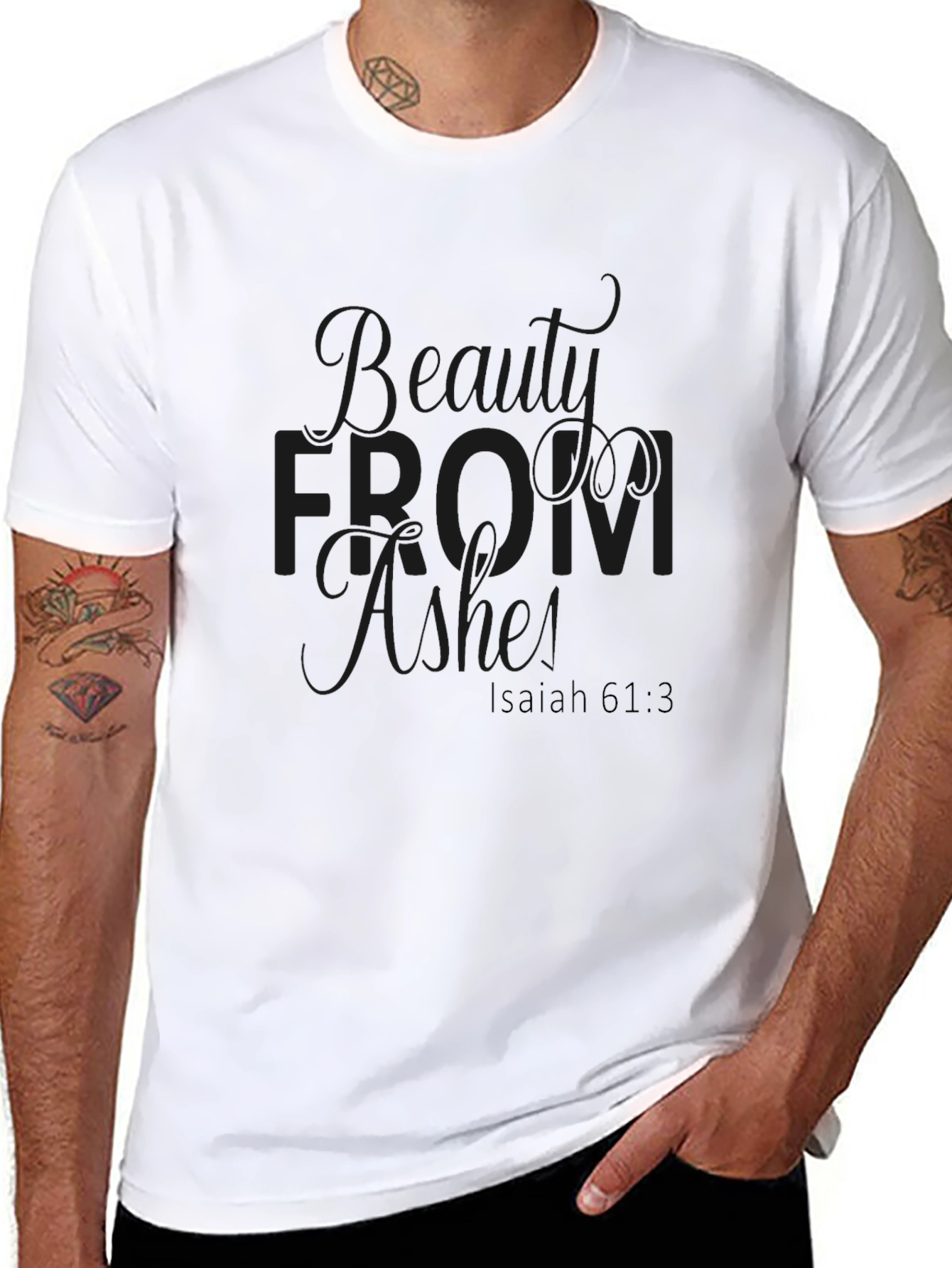 Beauty from Ashes Isaiah 61:3 T-Shirt
