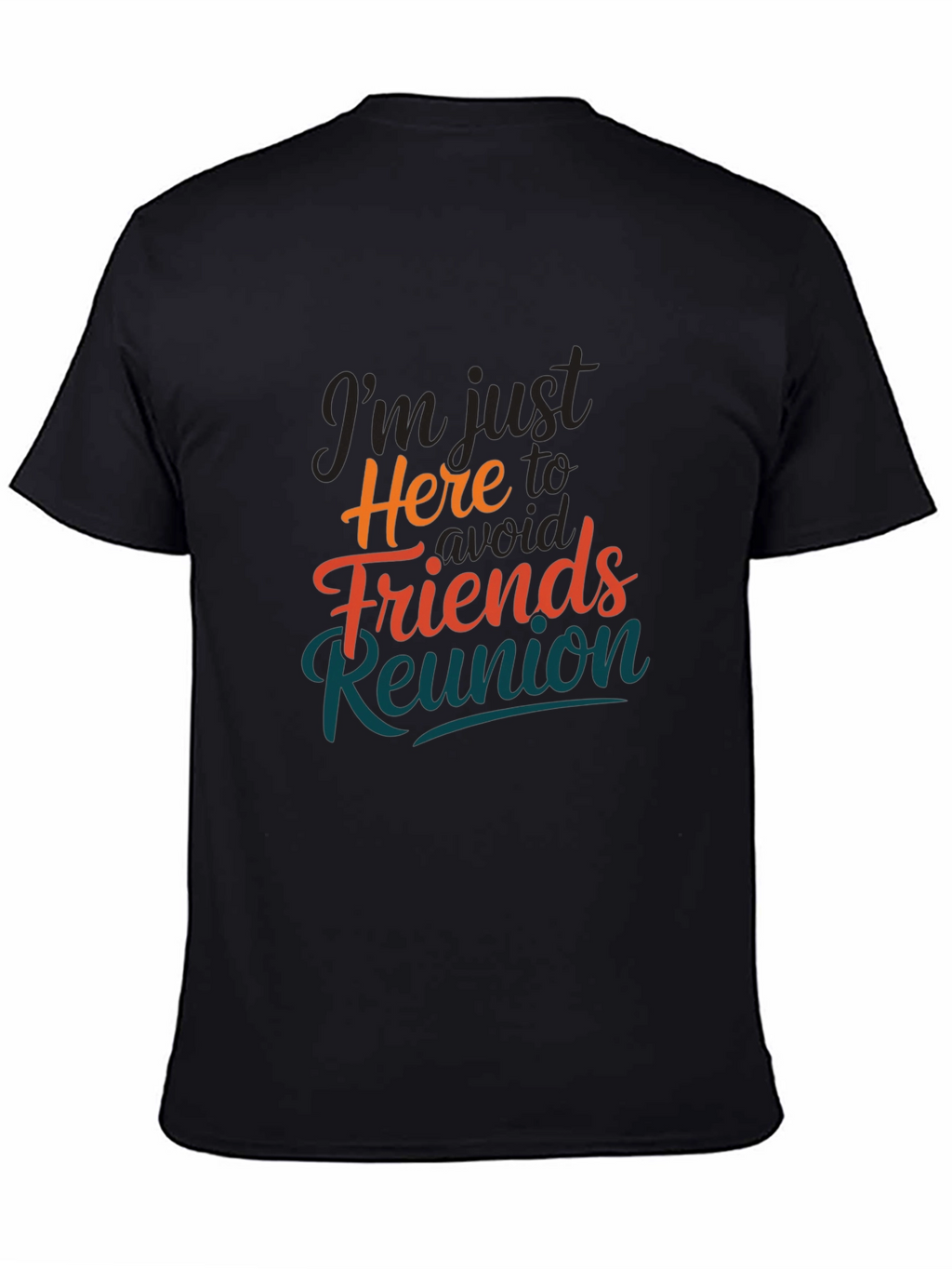 Avoid Friends Reunion T-Shirt Novelty Slogan Tee