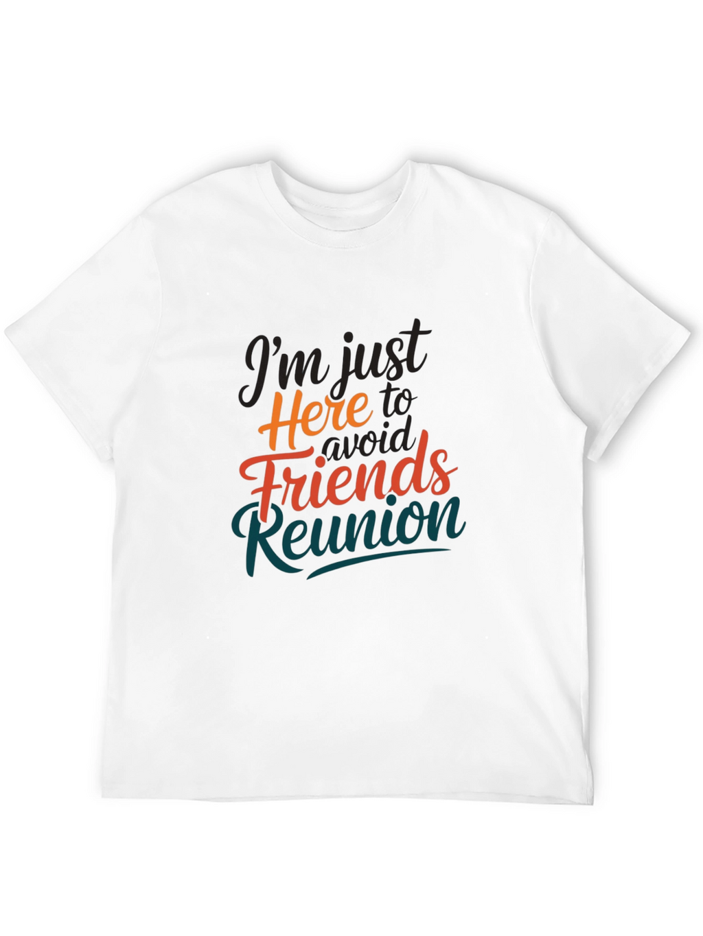 Avoid Friends Reunion T-Shirt Novelty Slogan Tee