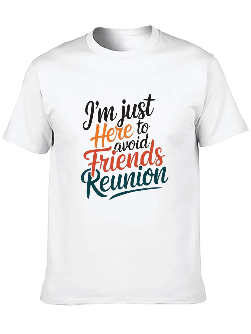 Avoid Friends Reunion T-Shirt Novelty Slogan Tee