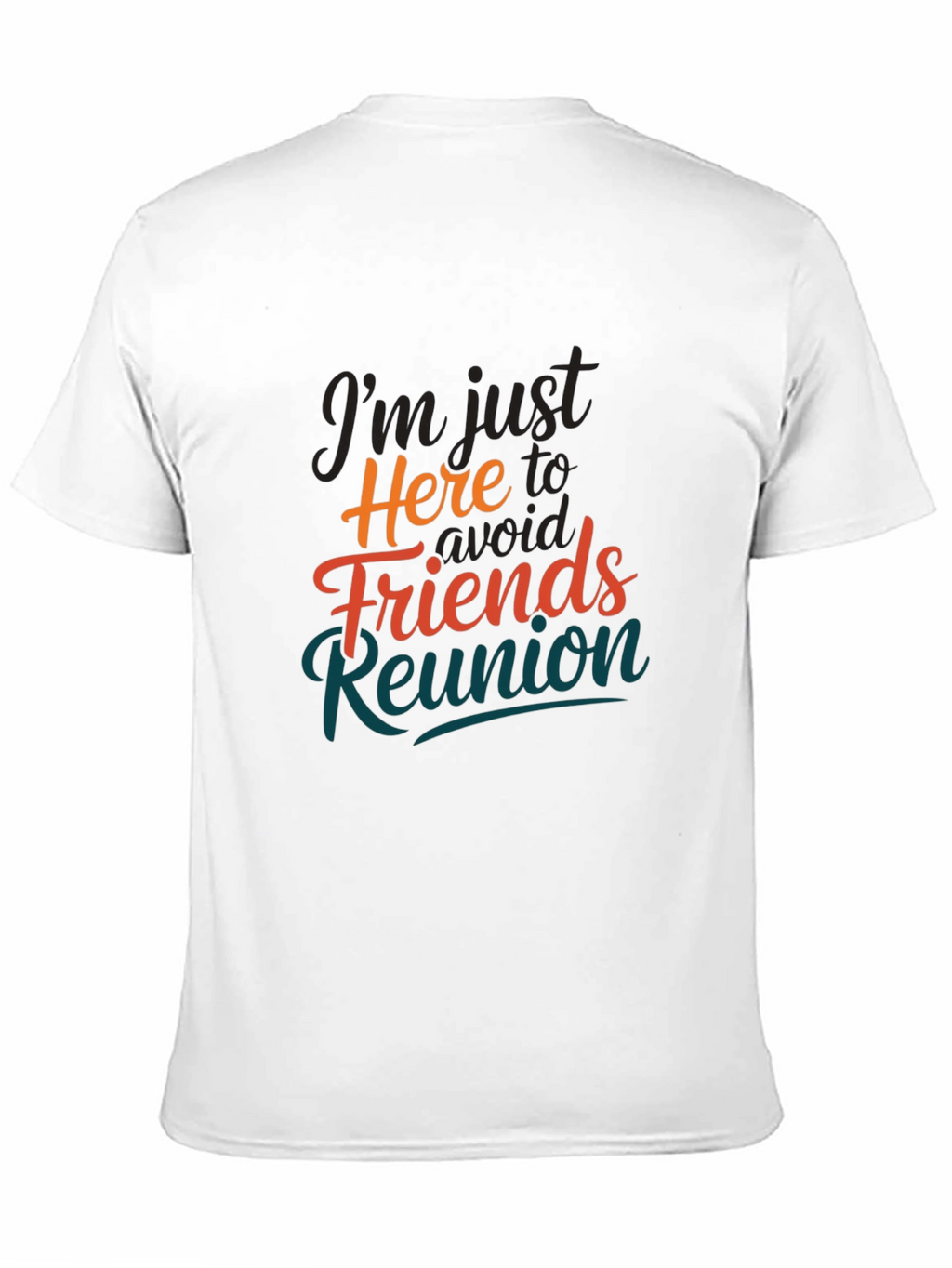 Avoid Friends Reunion T-Shirt Novelty Slogan Tee
