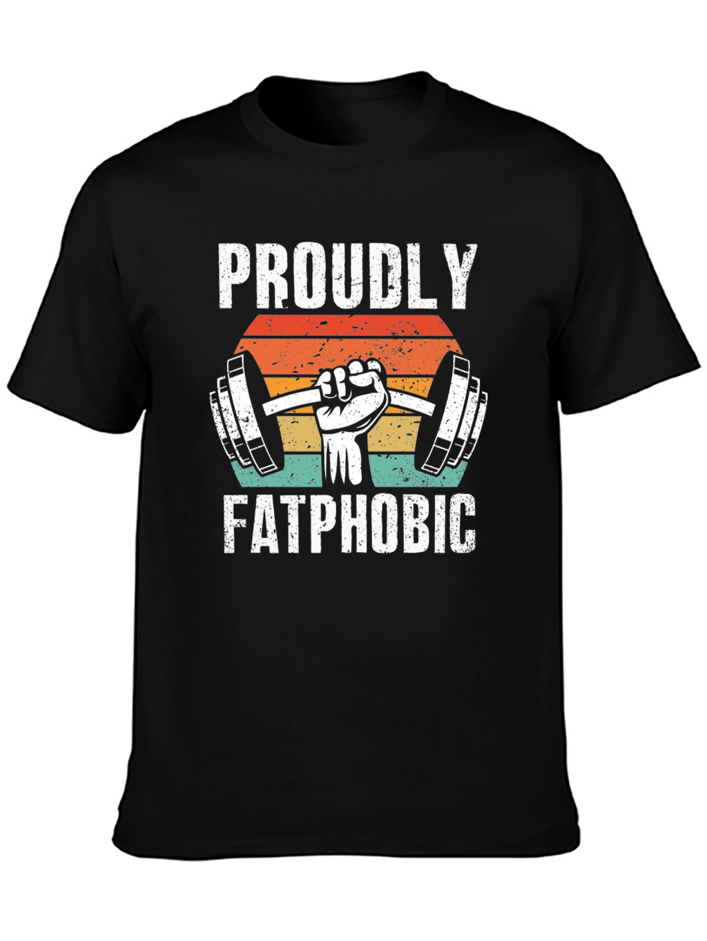 Proudly Fatphobic Graphic Tee