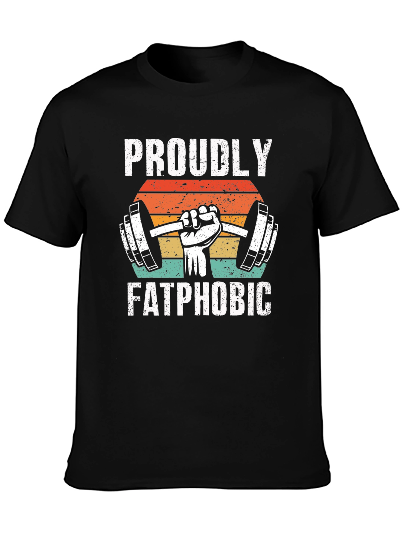 Proudly Fatphobic Graphic Tee