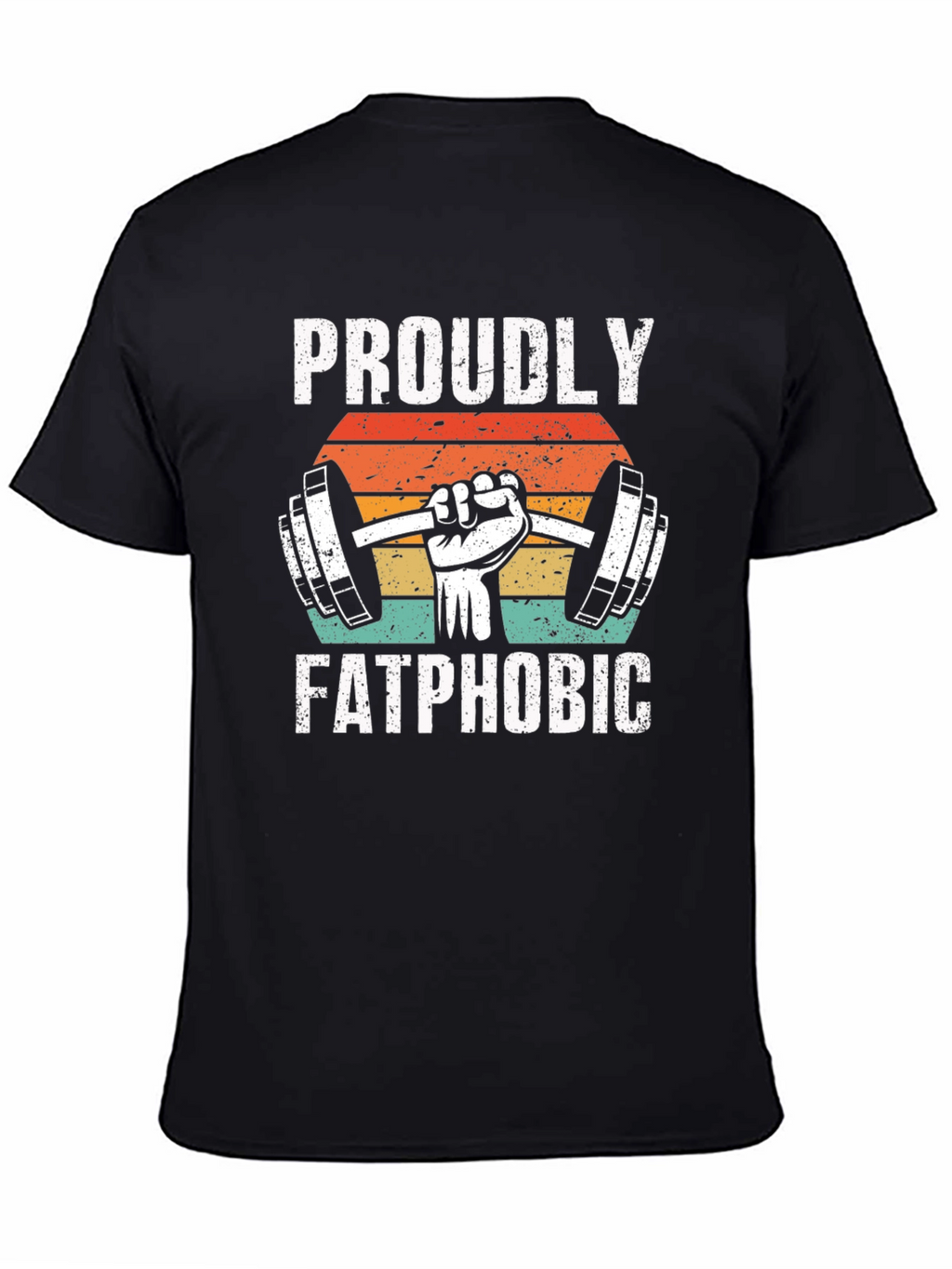 Proudly Fatphobic Graphic Tee
