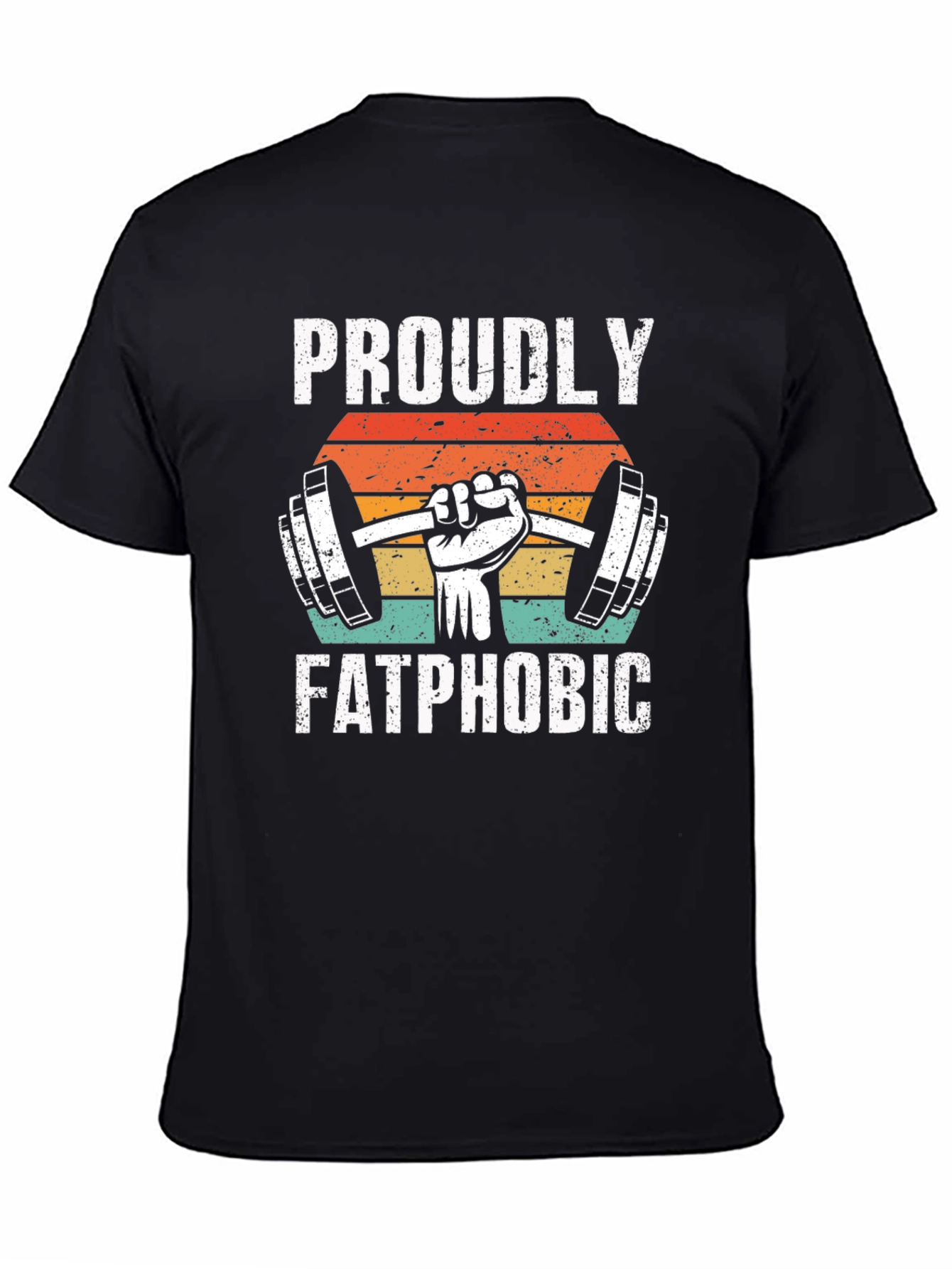 Proudly Fatphobic Graphic Tee