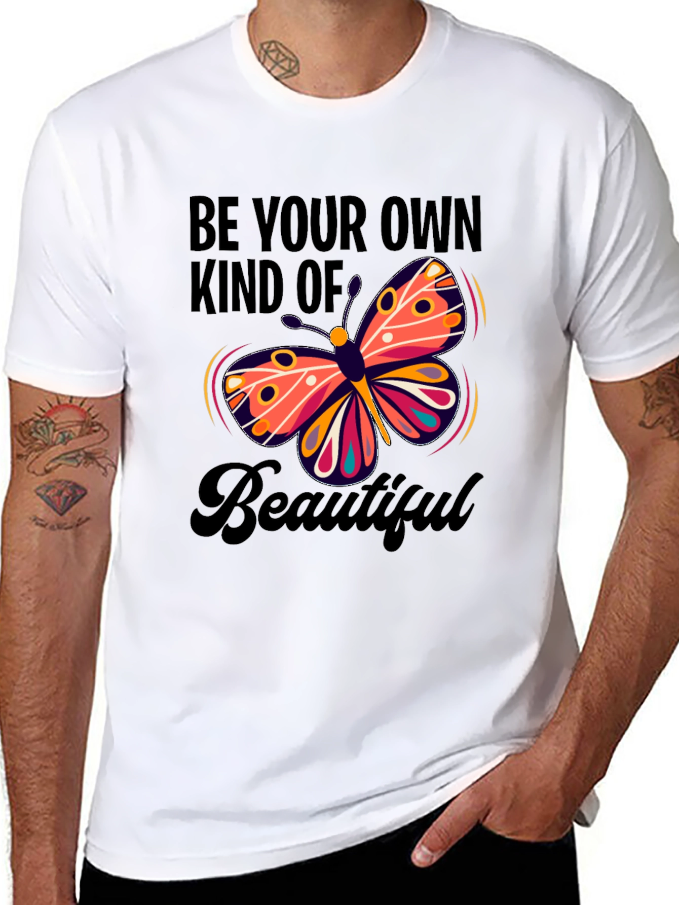 Butterfly Be Your Own Kind Of Beautiful T-Shirt