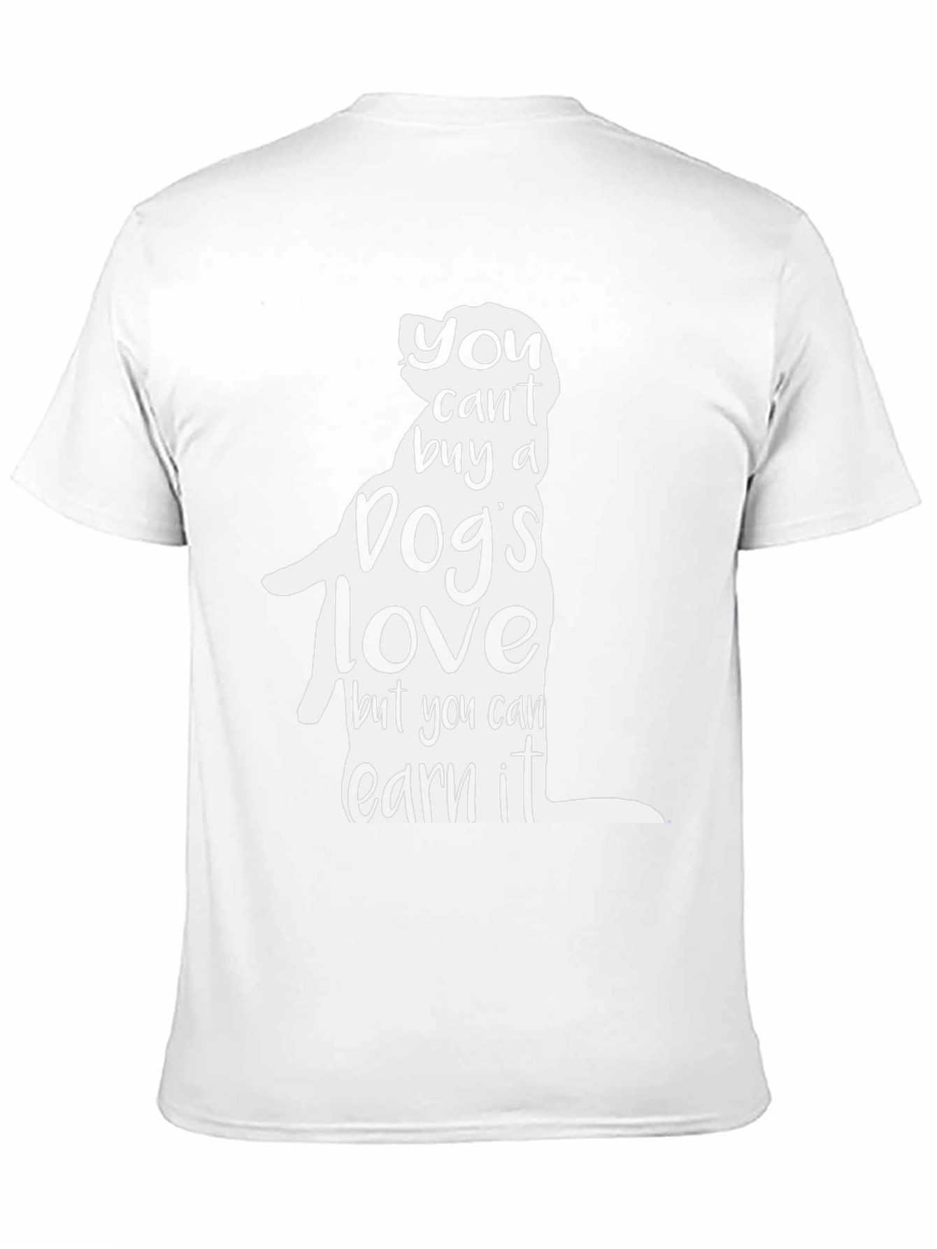 Dog Lover T-Shirt: You Cant Buy a Dogs Love