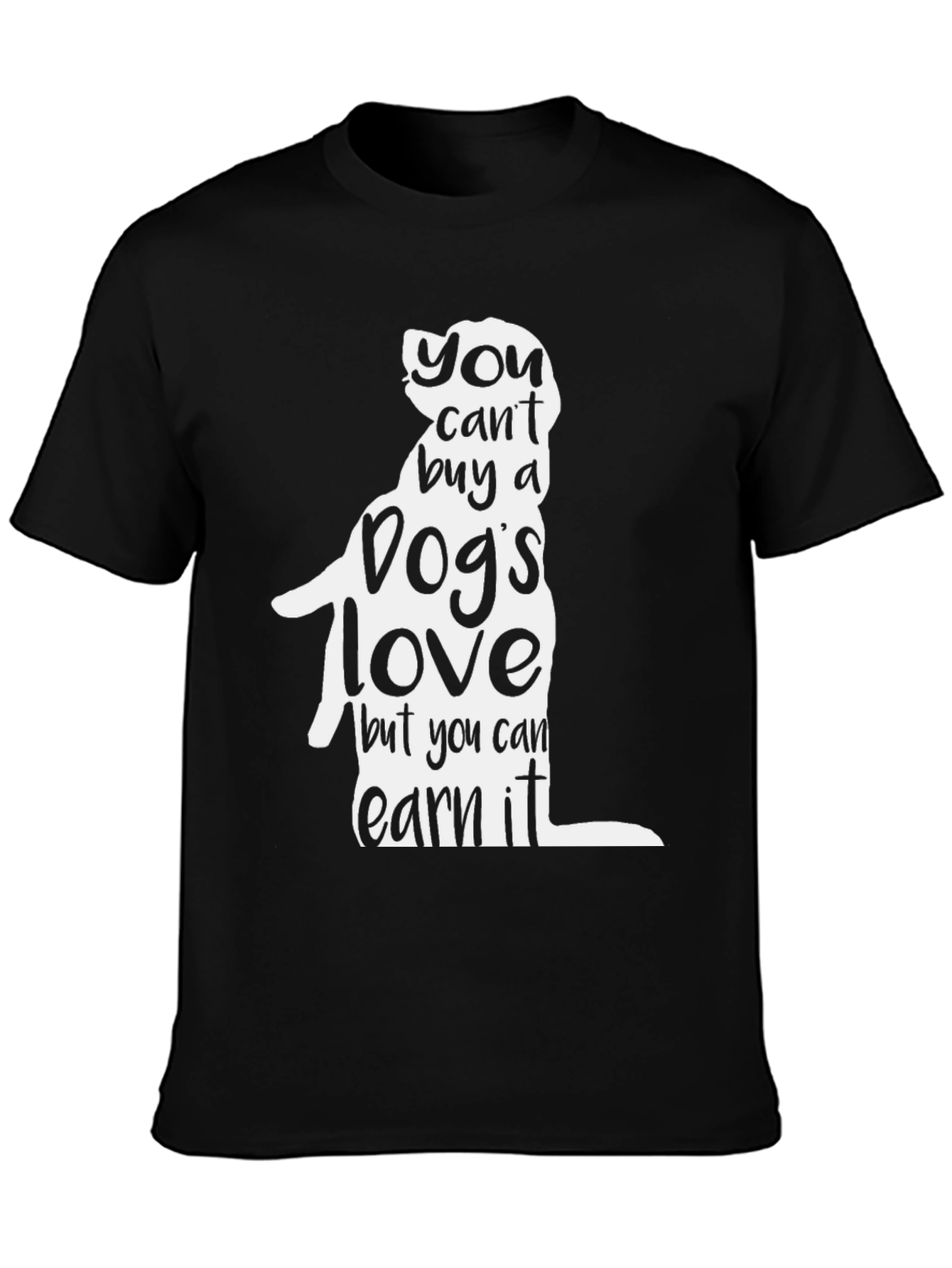Dog Lover T-Shirt: You Cant Buy a Dogs Love