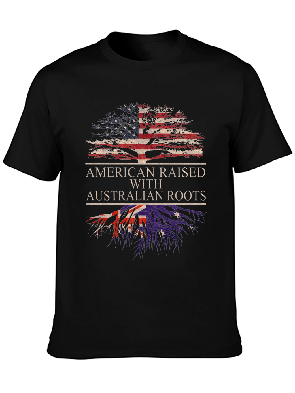 American Raised Australian Roots T-Shirt