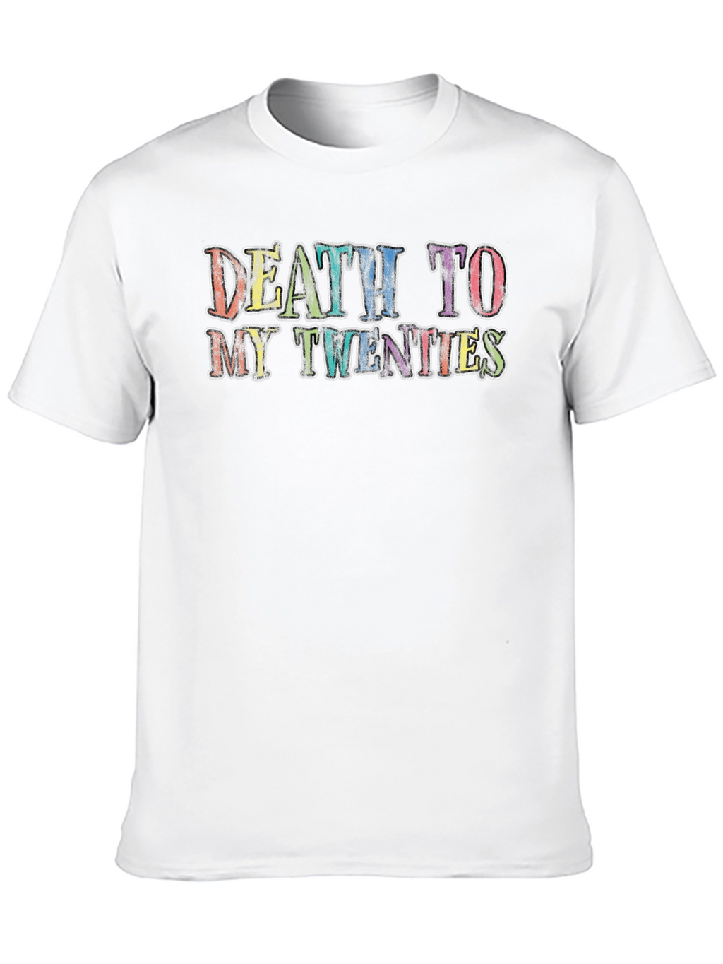 Death to My Twenties Graphic T-Shirt