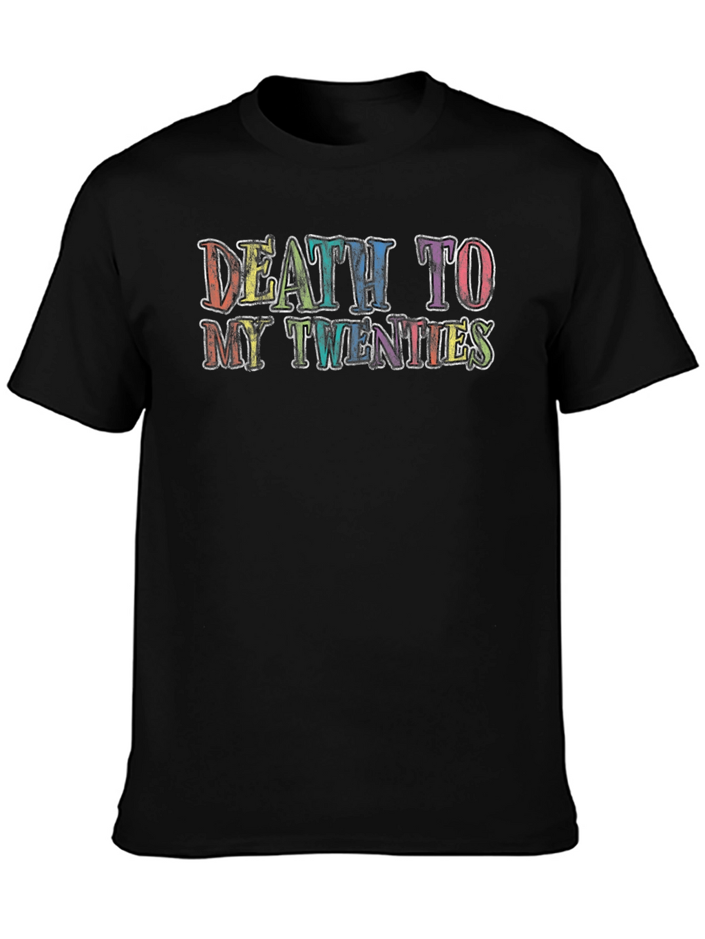 Death to My Twenties Graphic T-Shirt