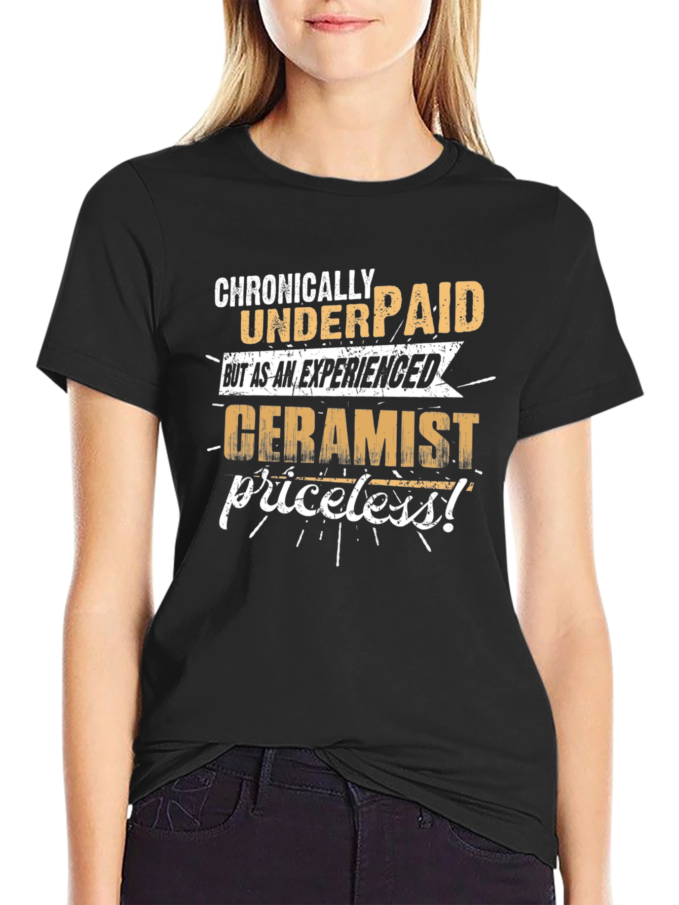 Chronically Underpaid Ceramist T-Shirt - Funny Job Tee