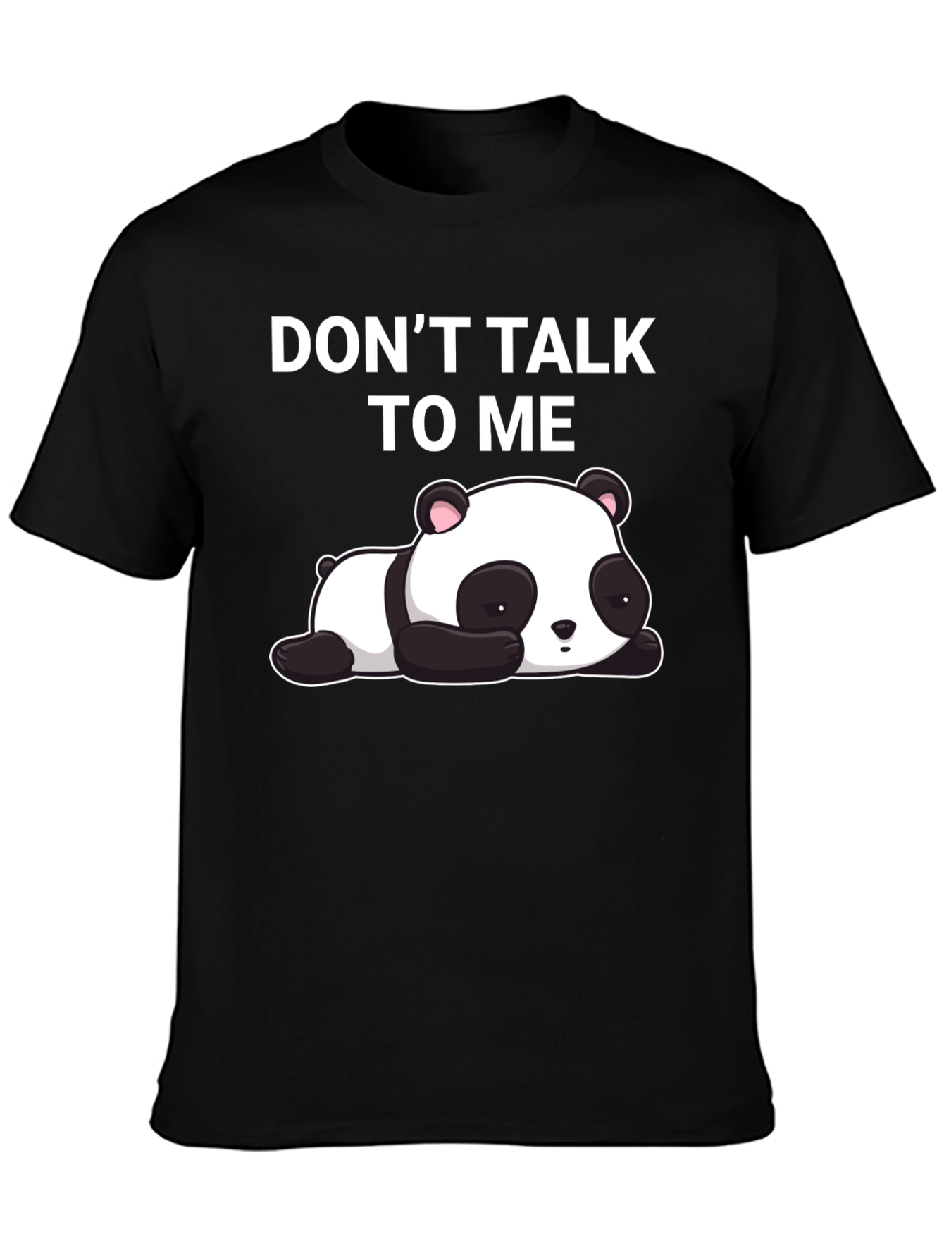 Dont Talk To Me Panda T-Shirt