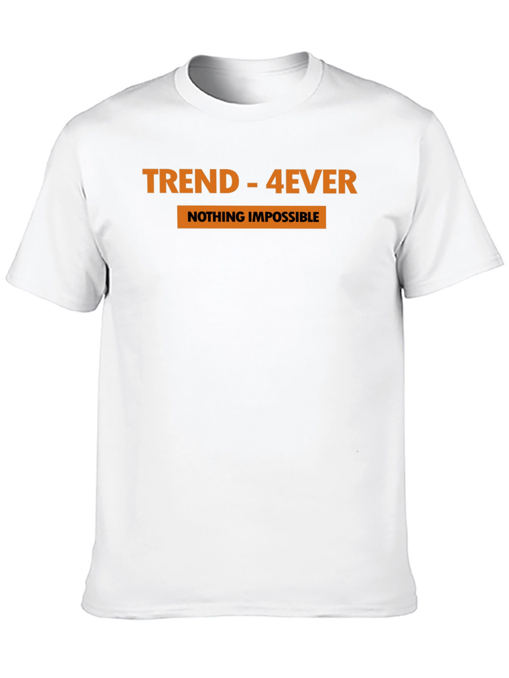 Trend-4Ever Graphic Tee - Nothing Impossible