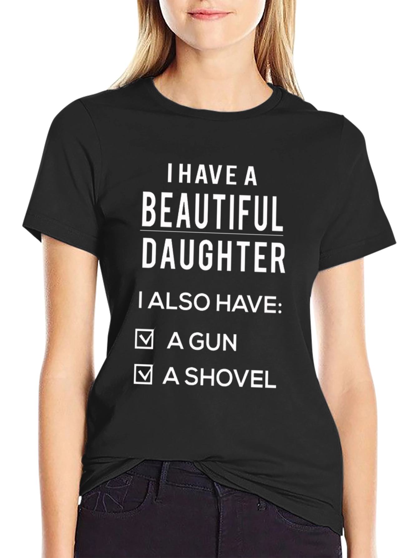 I Have A Beautiful Daughter Graphic Tee