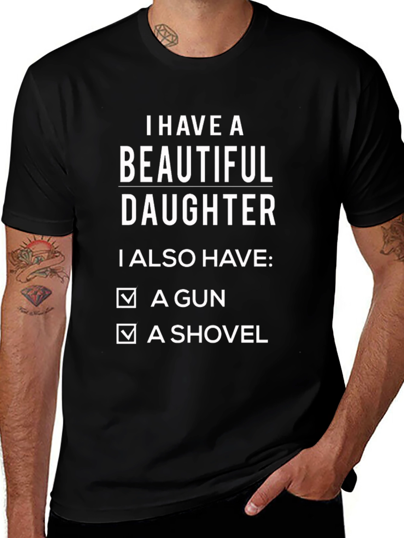 I Have A Beautiful Daughter Graphic Tee
