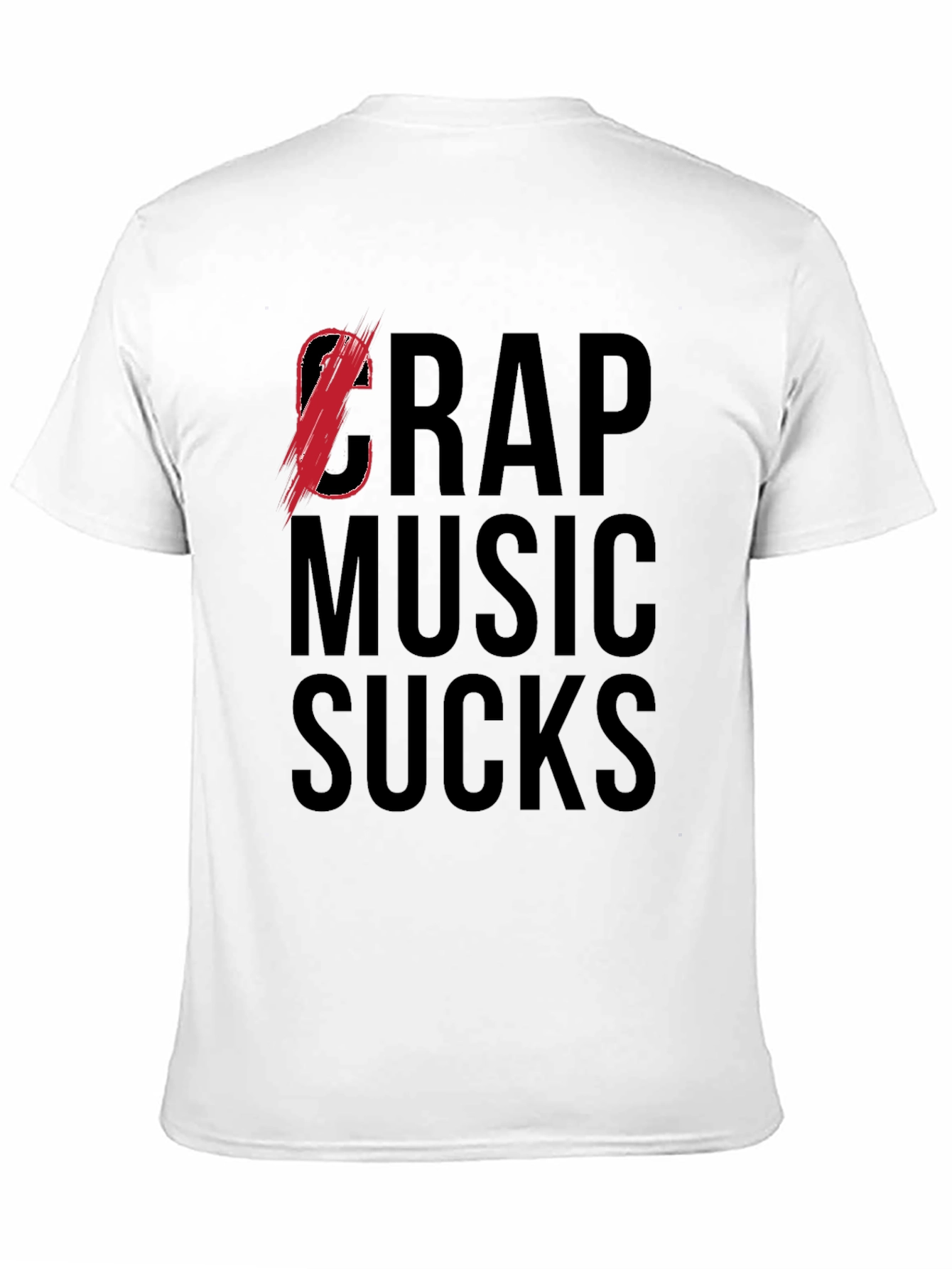 Cr*p Music Sucks Graphic T-Shirt - Bold Statement Tee