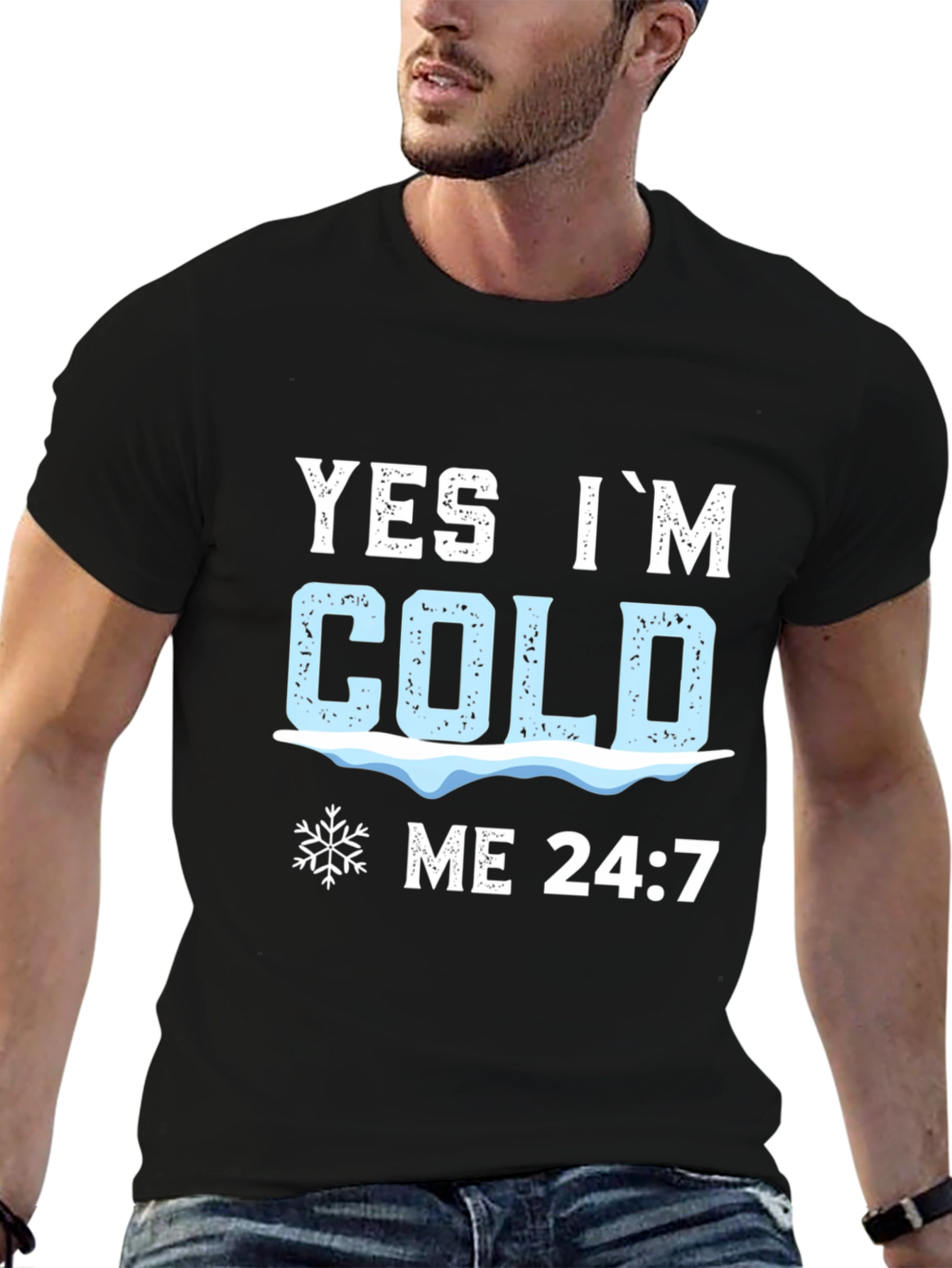 Yes Im Cold 24:7 Graphic Tee