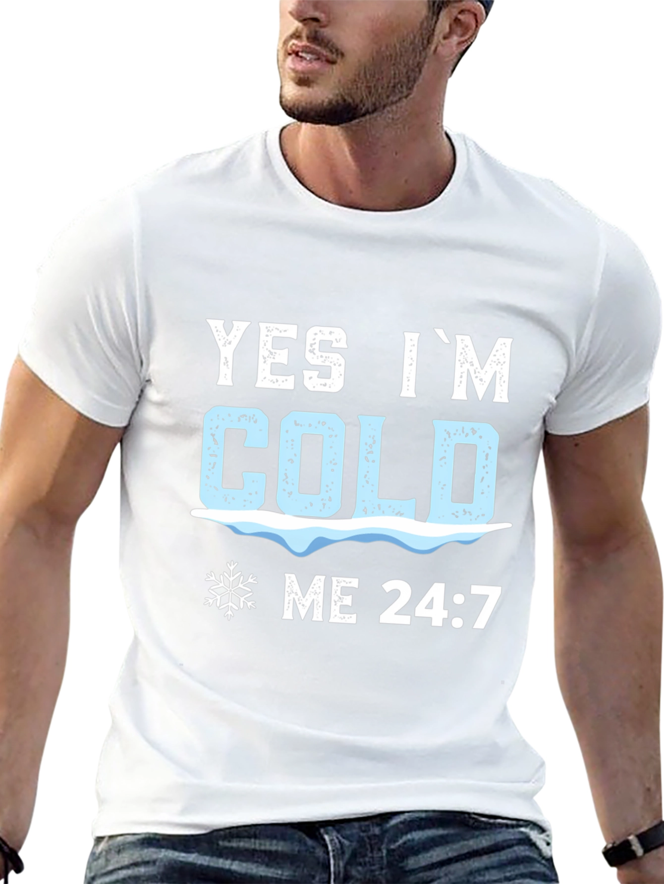 Yes Im Cold 24:7 Graphic Tee