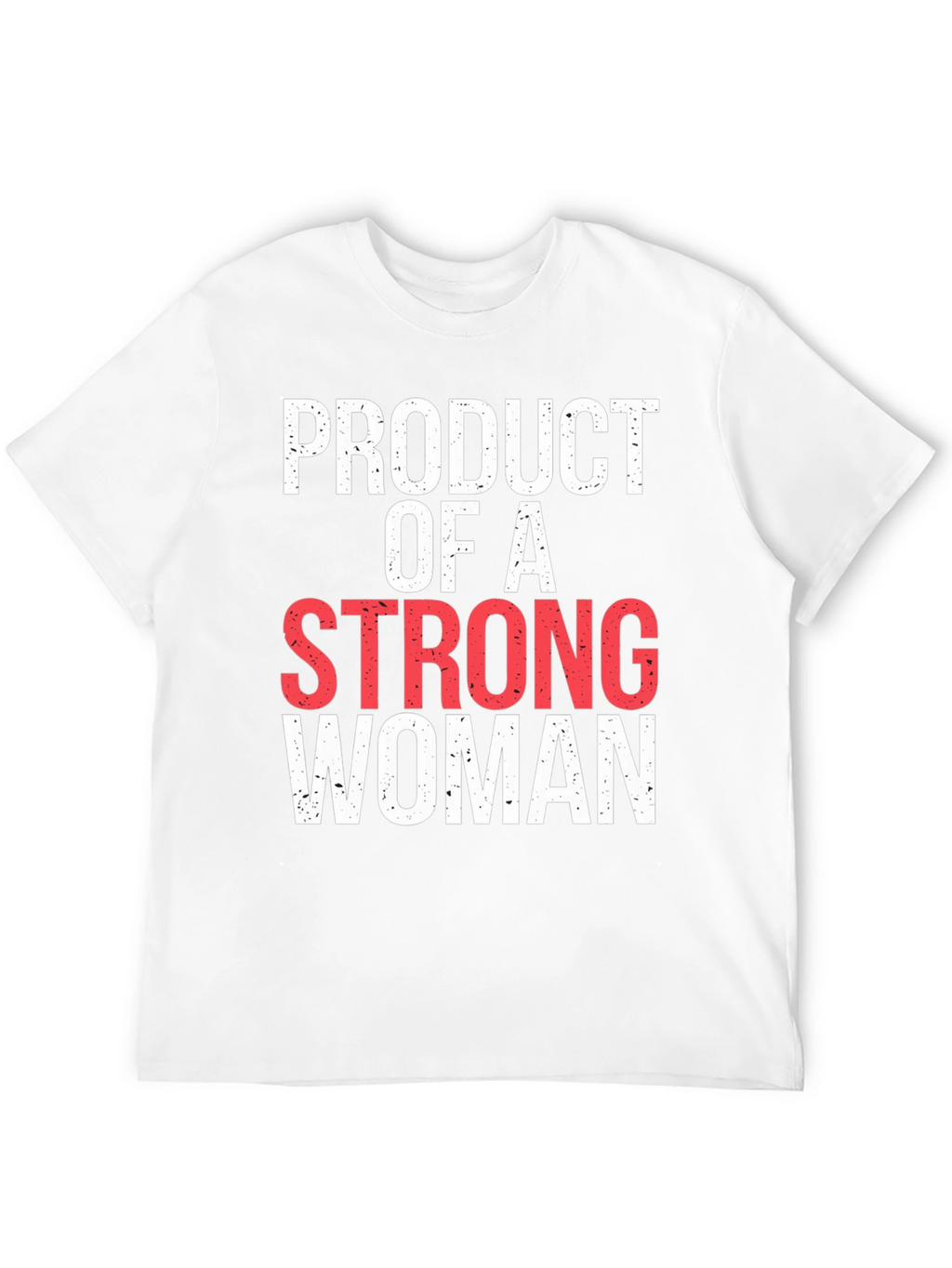 Product of A Strong Woman Graphic Tee