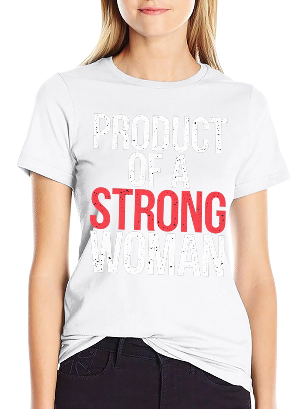 Product of A Strong Woman Graphic Tee