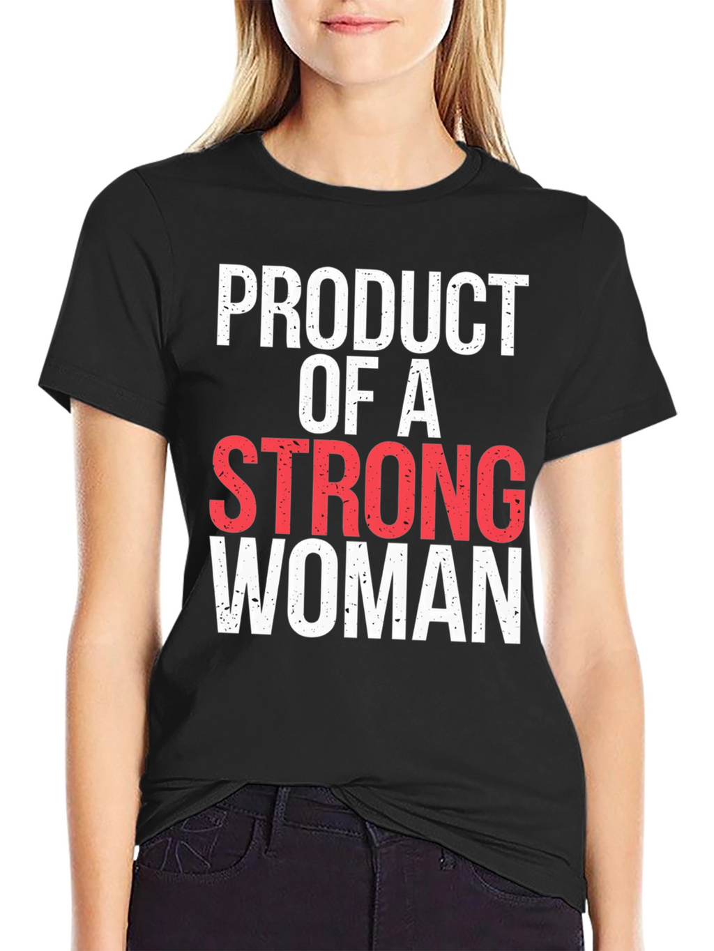 Product of A Strong Woman Graphic Tee