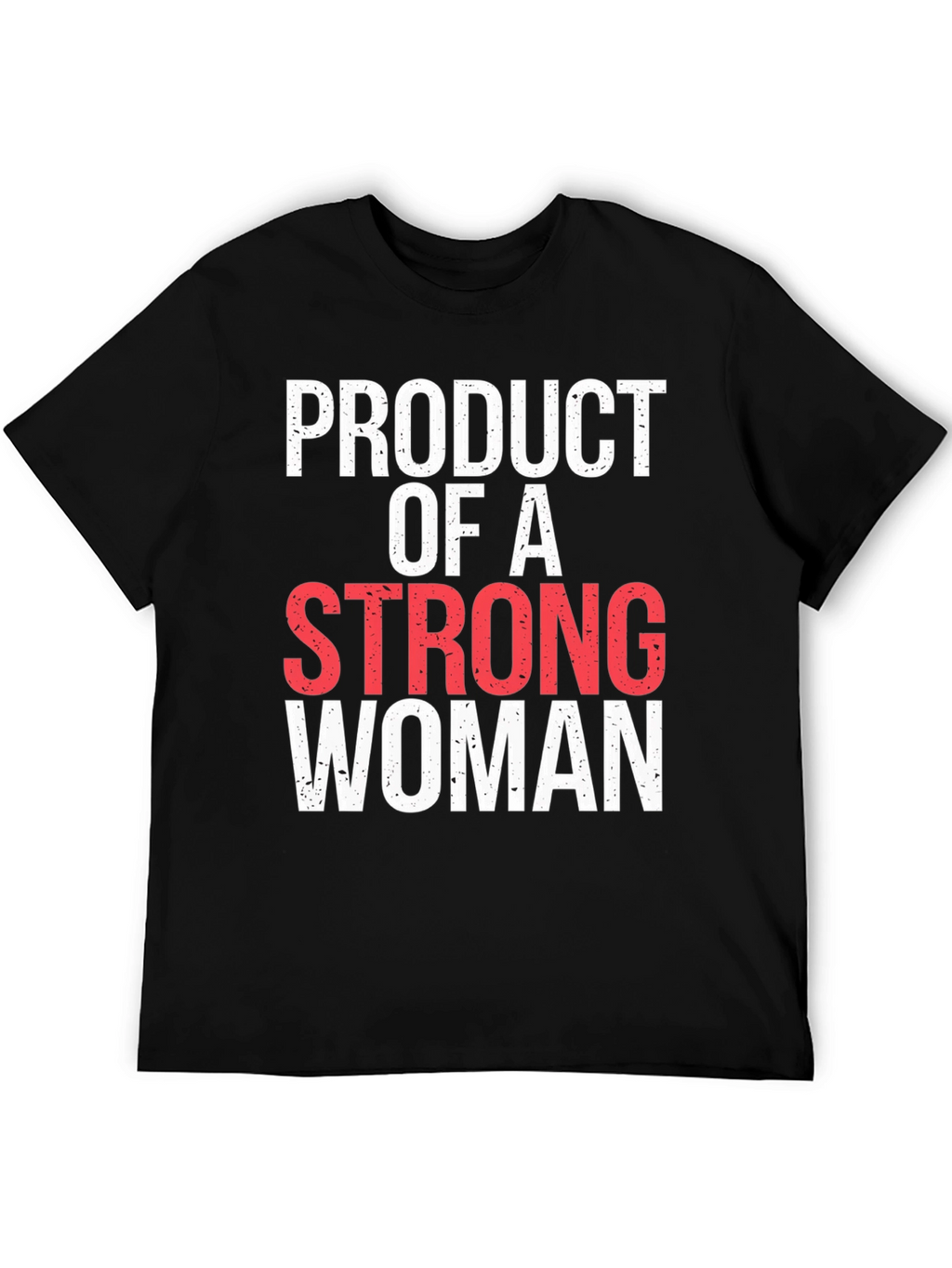 Product of A Strong Woman Graphic Tee