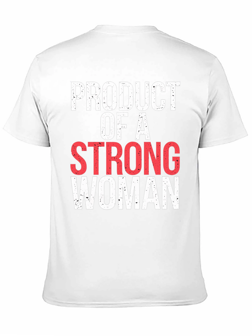 Product of A Strong Woman Graphic Tee
