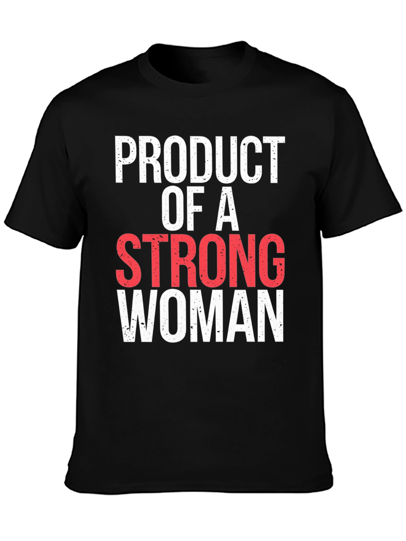 Product of A Strong Woman Graphic Tee
