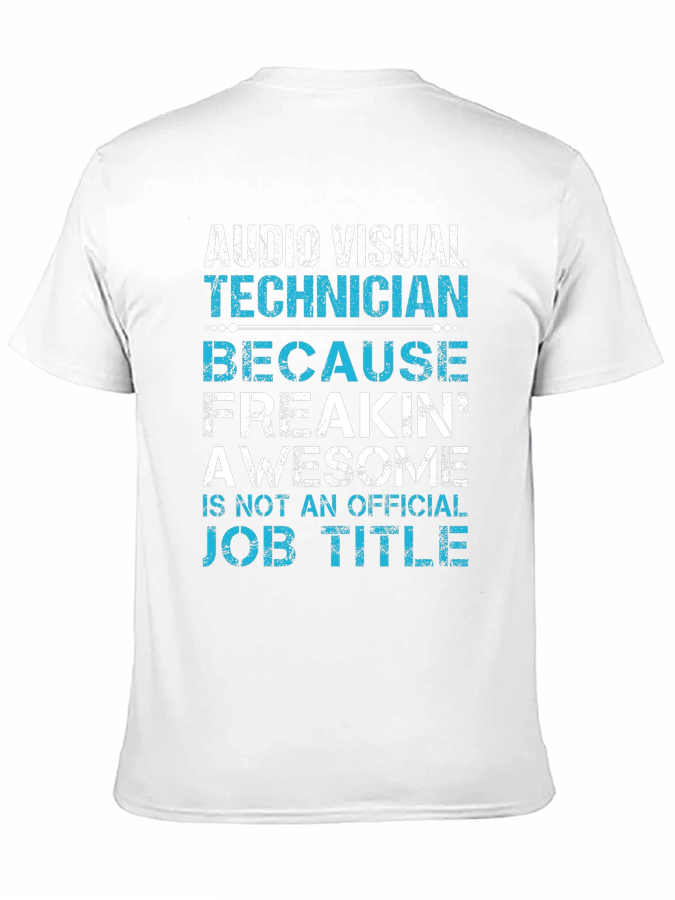 Audio Visual Technician Funny Graphic T-Shirt