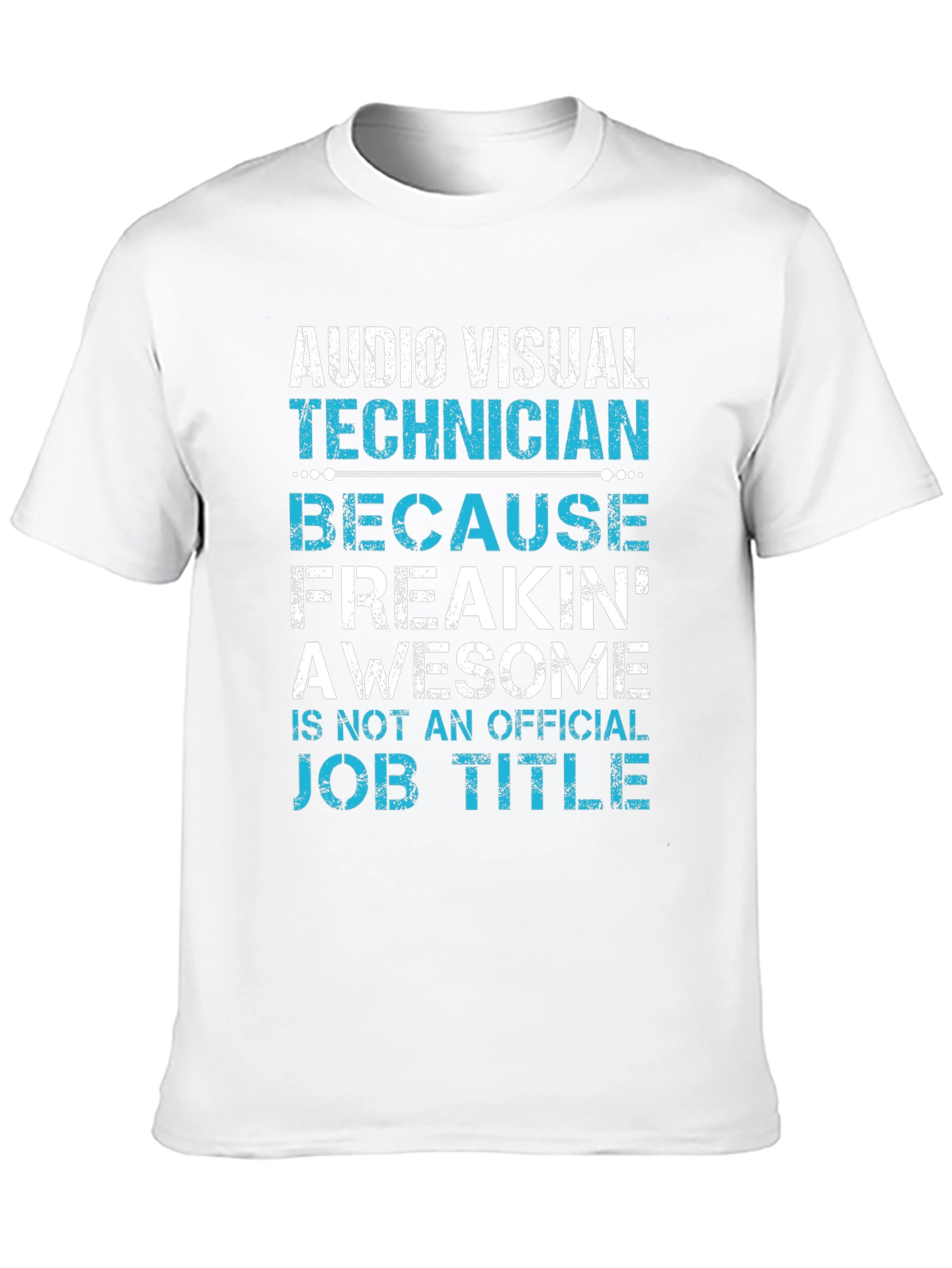Audio Visual Technician Funny Graphic T-Shirt