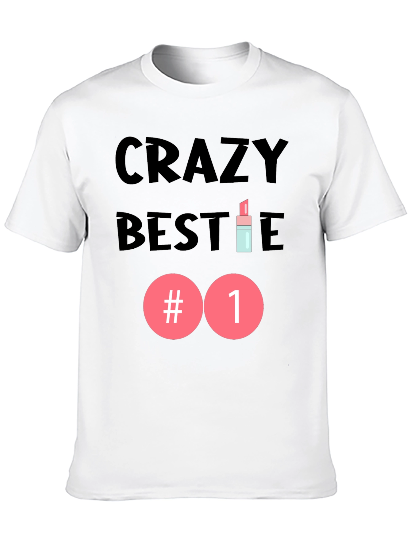 Crazy Bestie #1 Graphic Tee