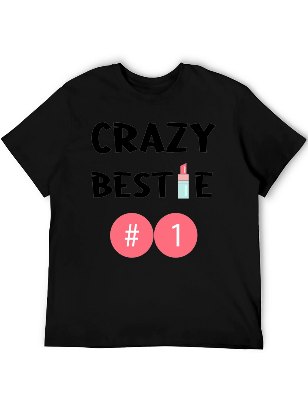 Crazy Bestie #1 Graphic Tee