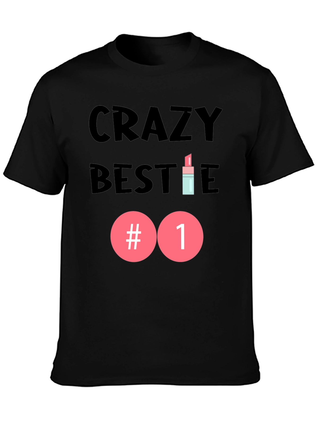 Crazy Bestie #1 Graphic Tee
