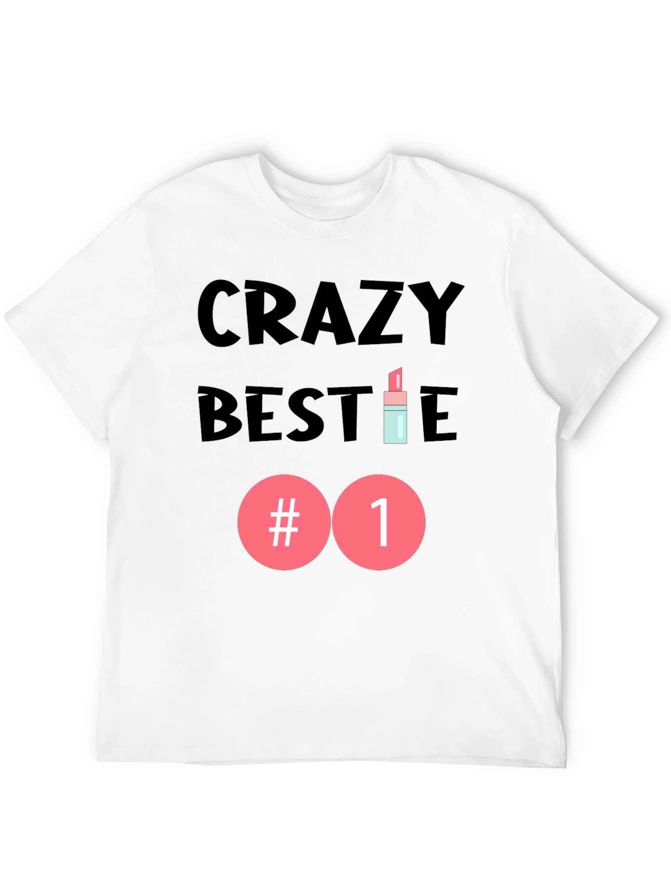 Crazy Bestie #1 Graphic Tee