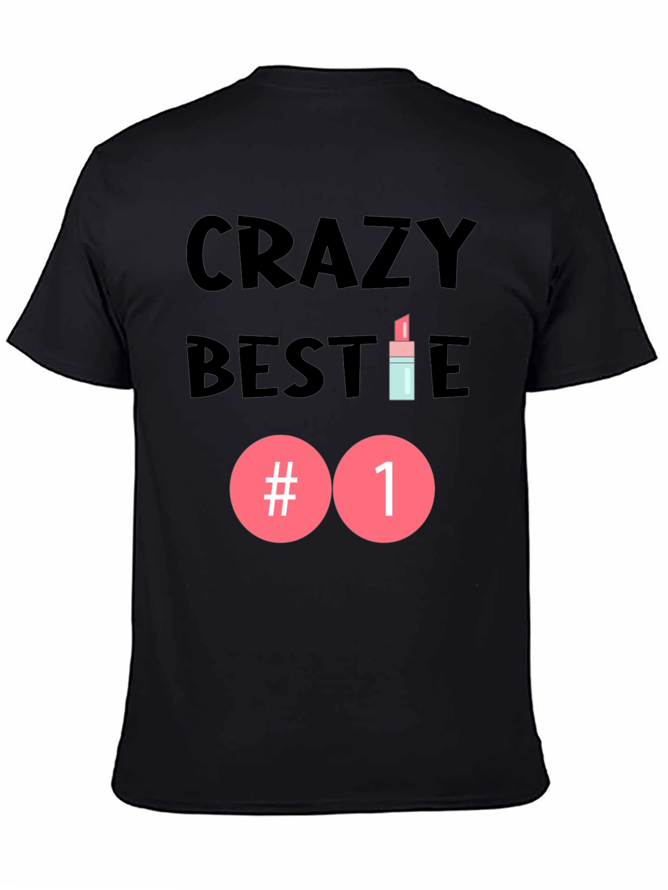 Crazy Bestie #1 Graphic Tee