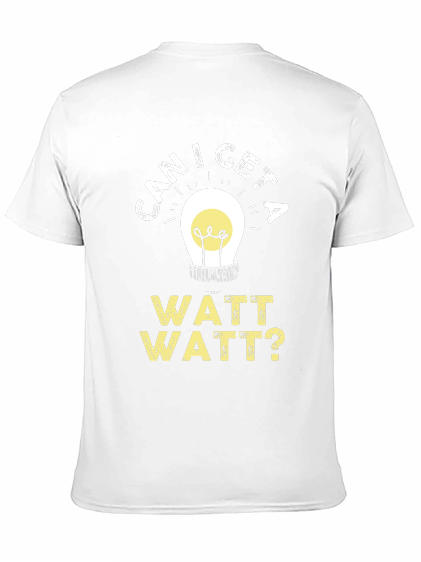 Can I Get A Watt Watt Funny Electrician T-Shirt