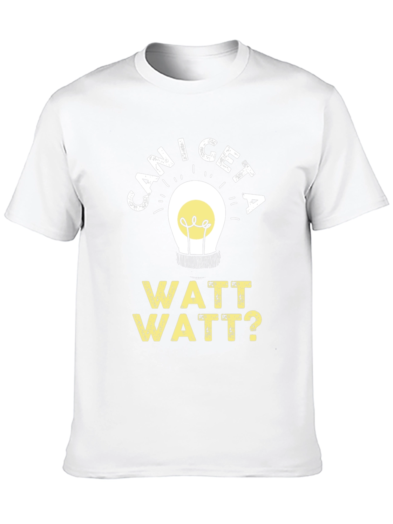 Can I Get A Watt Watt Funny Electrician T-Shirt
