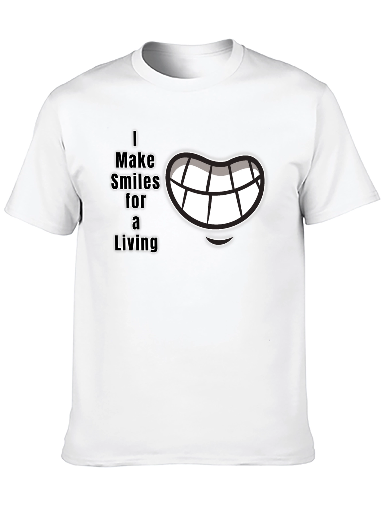 I Make Smiles for a Living Black Graphic T-Shirt