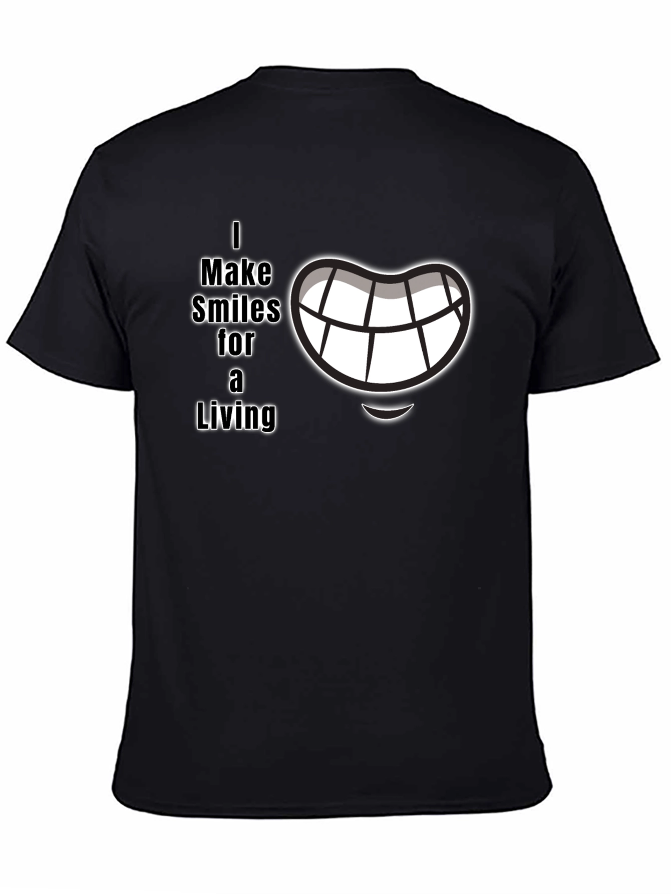 I Make Smiles for a Living Black Graphic T-Shirt